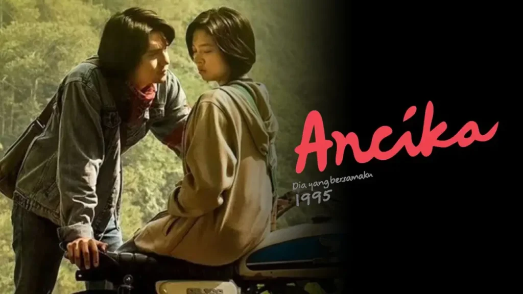 Ancika Dia yang Bersamaku 1995 (2024) – Link Nonton Streaming Film Terbaru